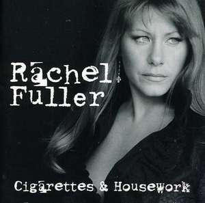 

Rachel Fuller: Cigarettes and Housework