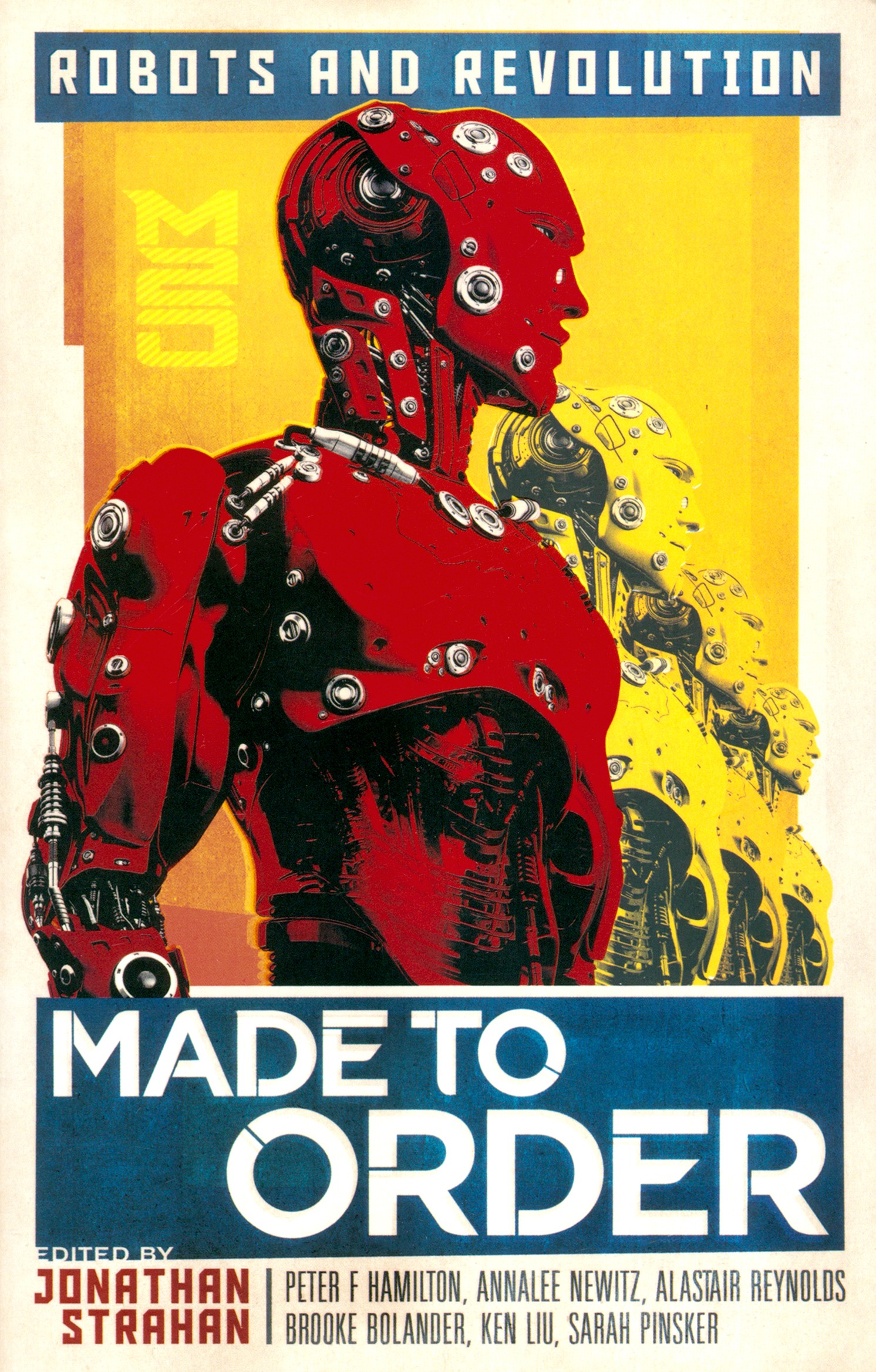 

Made to Order Robots and Revolution