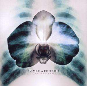 

Lovehatehero – Just Breathe