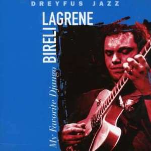 Bireli Lagrene - My Favorite Django