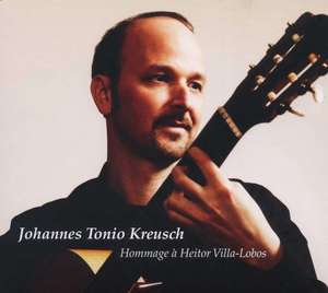 Johannes Tonio Kreusch - Hommage A Heitor Villa-Lobos