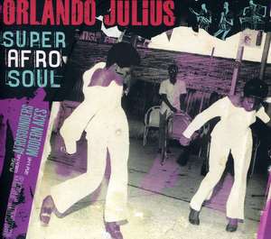 

JULIUS, ORLANDO - Super Afro Soul