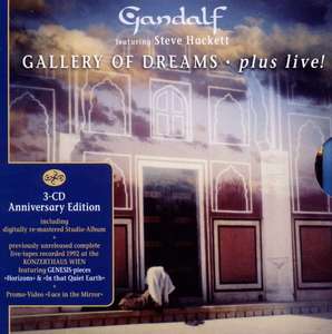 Gandalf featuring Steve Hackett – Gallery Of Dreams - Plus Live!