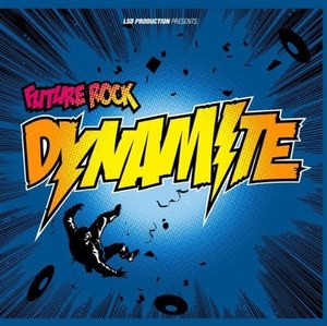 

FUTURE ROCK - Dynamite