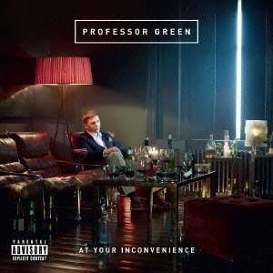 Professor Green - At Your Inconvenience