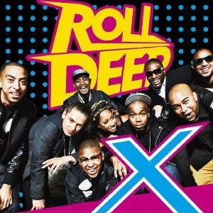 Roll Deep ?– X +bonus