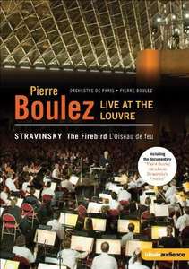 STRAVINSKY, I.: Firebird / Feud'artifice (Live at the Louvre) (Orchestre de Paris, Boulez)