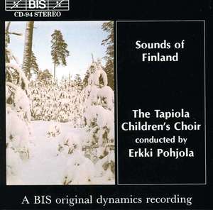 SOUNDS OF FINLAND FOR CLILDREN'S CHOIR - Tapiola Children'S Choir / Erkki Pohjola