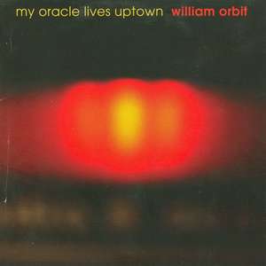 William Orbit - My Oracle Lives Uptown (2009) - 180 Gram