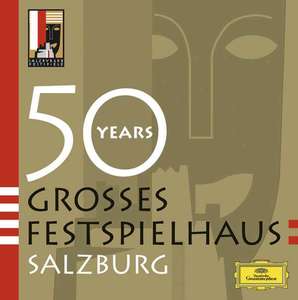 50 Years Grosses Festspielhaus