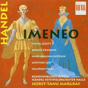 Handel, Imeneo Hwv 41 (Ga Dt) - Leib / Rotzsch / Geszty / Margraf / Ha