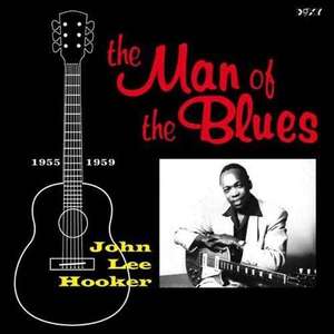 John Lee Hooker - The Man Of The Blues 1948-1959 - Vinyl 180 gram