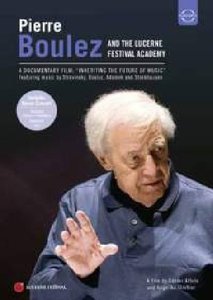 

BOULEZ AND THE LUCERNE FESTIVAL ACADEMY - Inheriting the Future of Music, 1 DVD