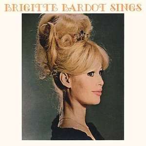Brigitte Bardot: Brigitte Bardot Sings (180g)