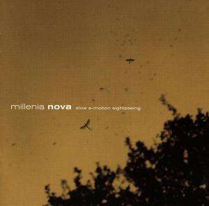 

Millenia Nova - Slow E-Motion Sight Seeing, 1 CD