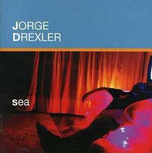 

Drexler, Jorge - Sea, 1 CD