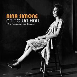 

Nina Simone – Nina Simone At Town Hall + The Amazing Nina Simone