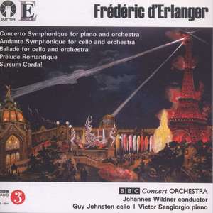 Frederic d’Erlanger: Concertos & Orchestral Music. BBC Concert Orchestra, Johannes Wildner