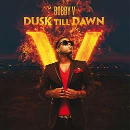 

Bobby V.: Dusk Till Dawn, 1 CD