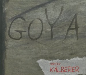 KALBERER, MARTIN - Goya