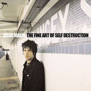 

Jesse Malin: Fine Art of Self Destruction