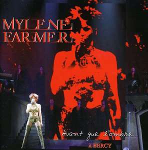 

Farmer Mylene: Avant Que L'Ombre a Bercy
