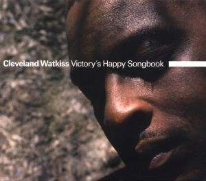 

Cleveland Watkiss: Victory's Happy Songbook