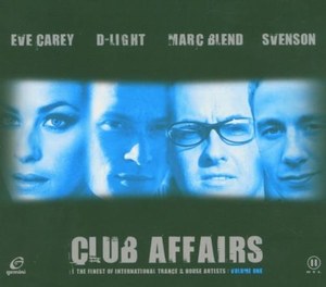 

Eve Carey / D-Light / Marc Blend / Svenson – Club Affairs (Volume One)