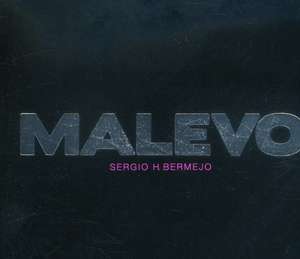 Sergio Bermejo: Malevo