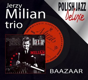 JERZY MILIAN TRIO: Baazaar