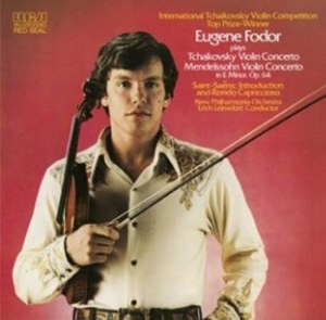 

Tchaikovsky & Mendelssohn: Violin Concertos. Eugene Fodor (violin)