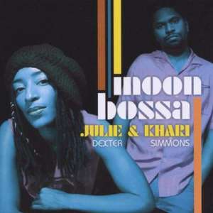 

DEXTER, JULIE & SIMMONS, KHARI - Moon Bossa