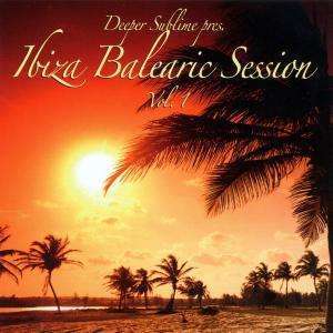 

DEEPER SUBLIME - Ibiza Balearic Session Vol. 1