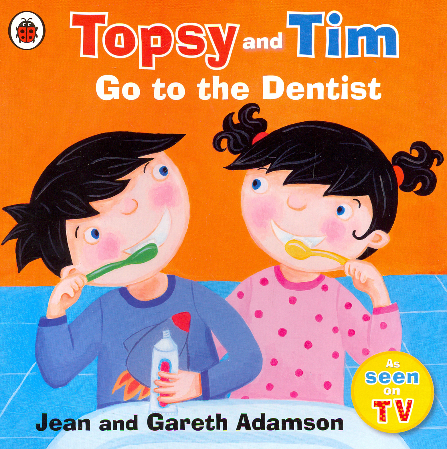 

Topsy and Tim. Go to the Dentist