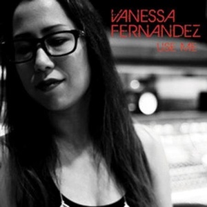 Vanessa Fernandez: Use Me