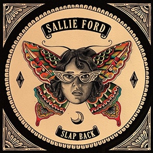 Sallie Ford: Slap Back