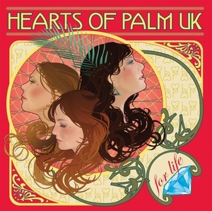 

Hearts of Palm UK: For Life