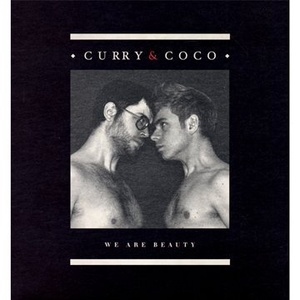 

Curry & Coco – We Are Beauty