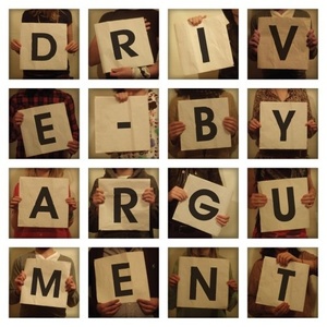 

Drive-By Argument – Drive-By Argument