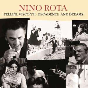 NINO ROTA - Fellini, Visconti - Decadence And Dreams