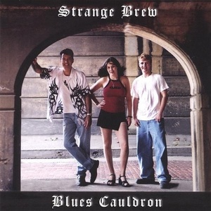 

Strange Brew: Blues Cauldron