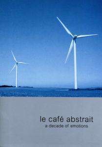 

VARIOUS ARTISTS - Le Cafe Abstrait-A Decade Of Relaxation, 1 DVD