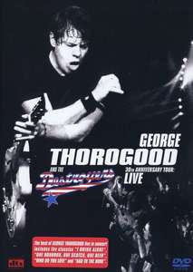 THOROGOOD, GEORGE - 30th Anniversary Tour: Live in Europe