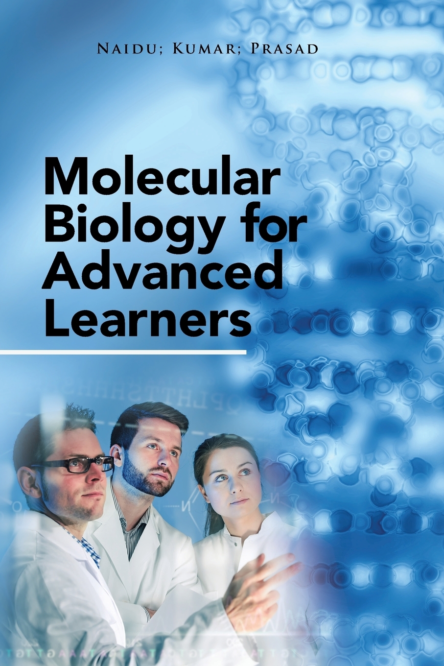 

Molecular Biology for Advanced Learners