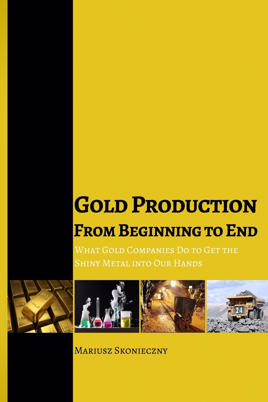 

Gold Production from Beginning to End