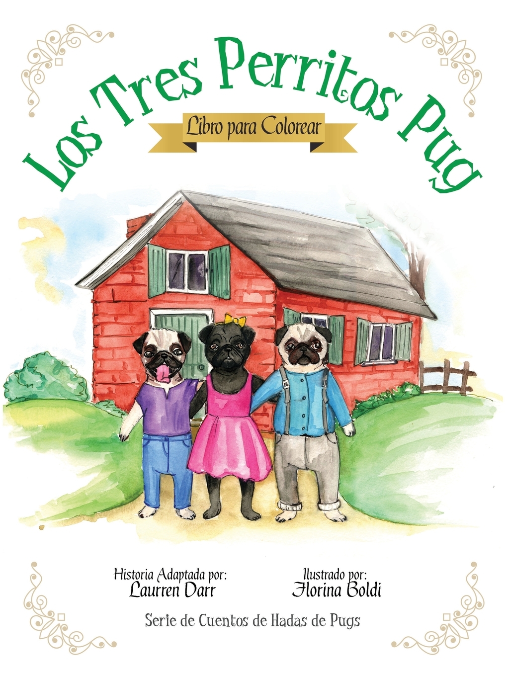 

Los Tres Perritos Pug - Libro Para Colorear