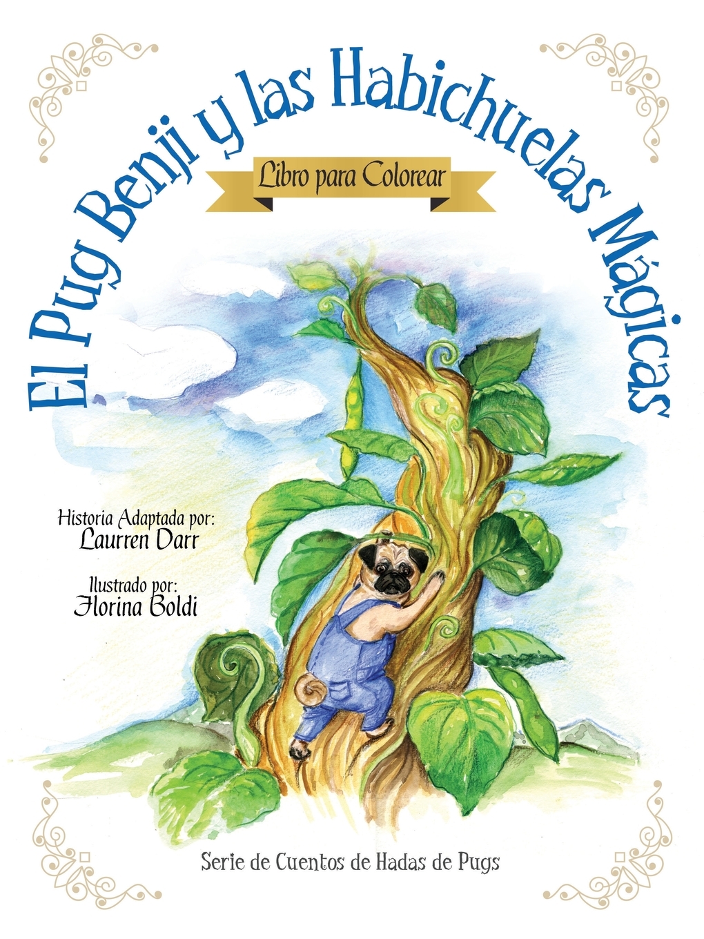 

El Pug Benji Y Las Habichuelas Magicas - Libro Para Colorear