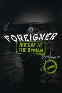 FOREIGNER - Rockin At The Ryman 4599₽