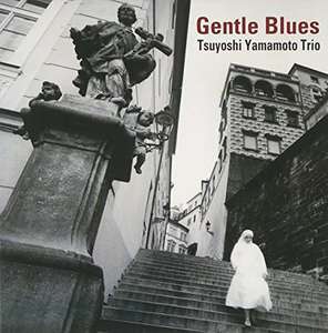 TSUYOSHI YAMAMOTO TRIO: GENTLE BLUES (reissue)