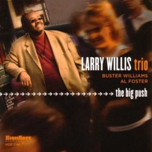 WILLIS, LARRY - The Big Push